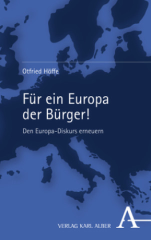 Kniha Für ein Europa der Bürger! Otfried Höffe