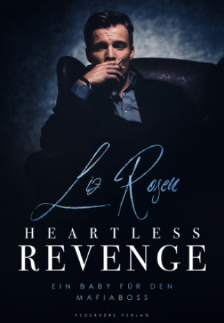 Kniha Heartless Revenge Liz Rosen