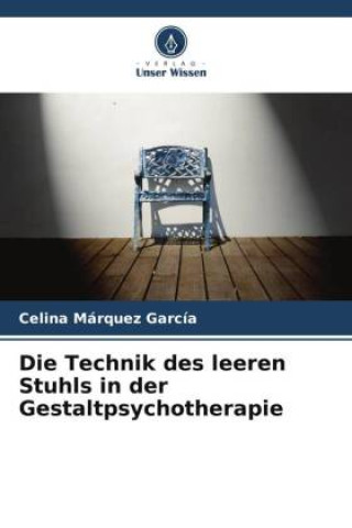Kniha Die Technik des leeren Stuhls in der Gestaltpsychotherapie 