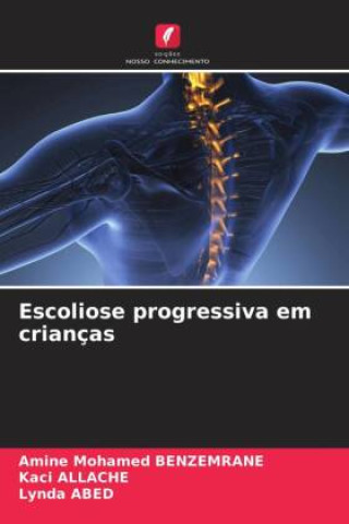 Boek Escoliose progressiva em crianças Kaci Allache
