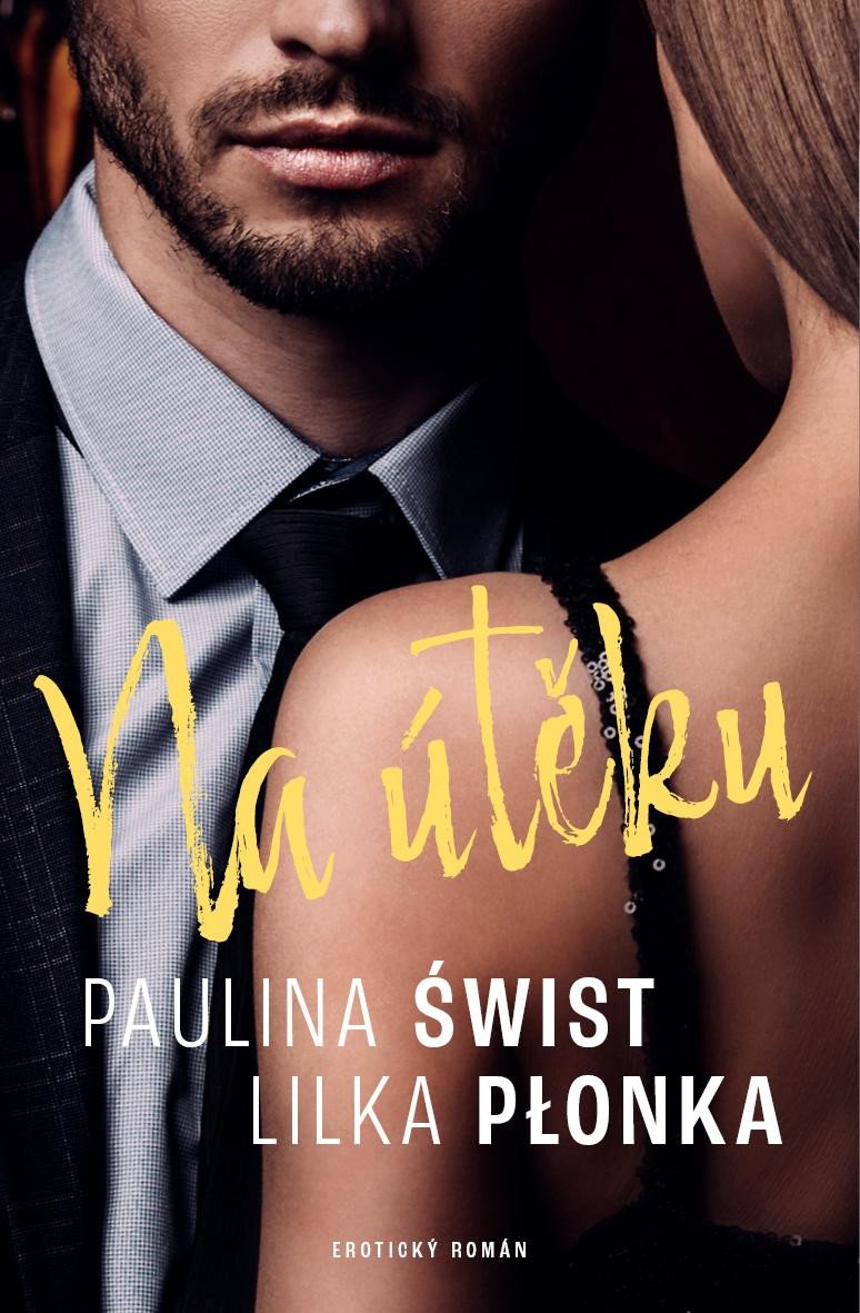 Knjiga Na útěku Paulina Swist