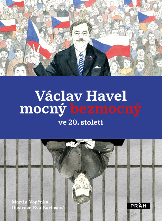 Kniha Václav Havel mocný bezmocný ve 20. století Martin Vopěnka