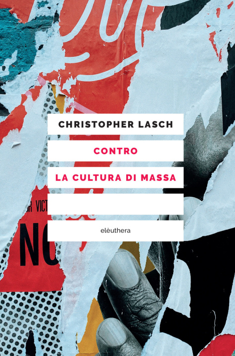 Kniha Contro la cultura di massa Christopher Lasch
