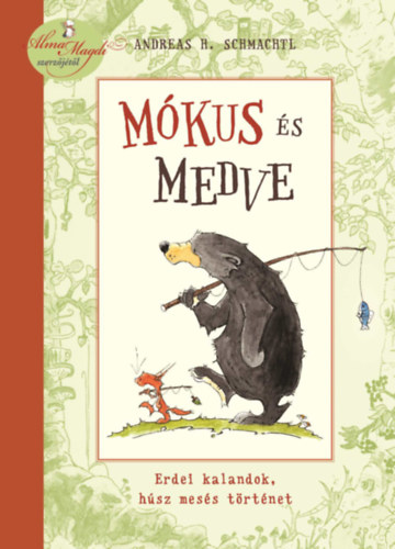 Buch Mókus és Medve Andreas H. Schmachtl