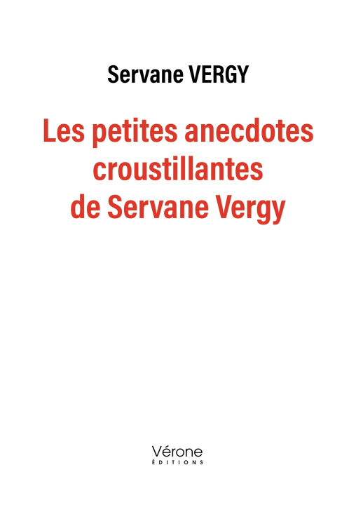 Kniha Les petites anecdotes croustillantes de Servane Vergy Servane VERGY