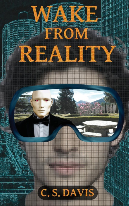 Knjiga Wake from Reality C. S. Davis