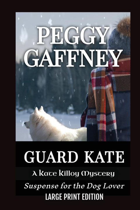 Kniha Guard Kate Peggy Gaffney