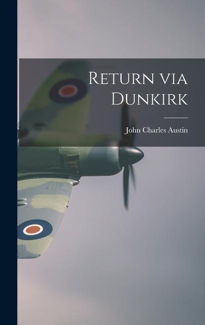 Knjiga Return via Dunkirk 