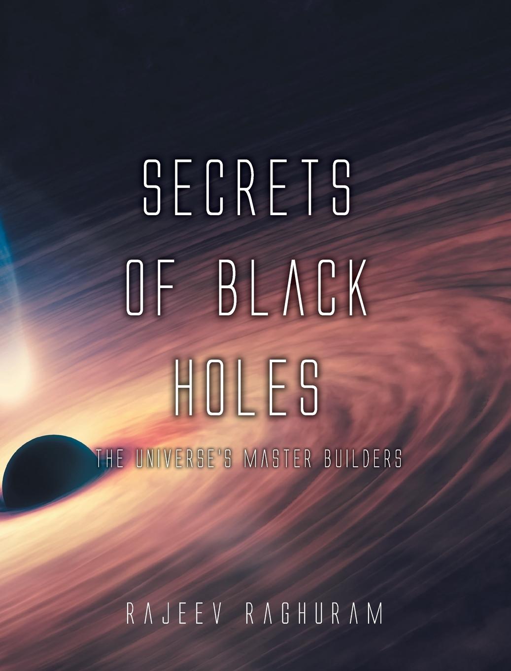 Knjiga Secrets of Black Holes Rajeev Raghuram