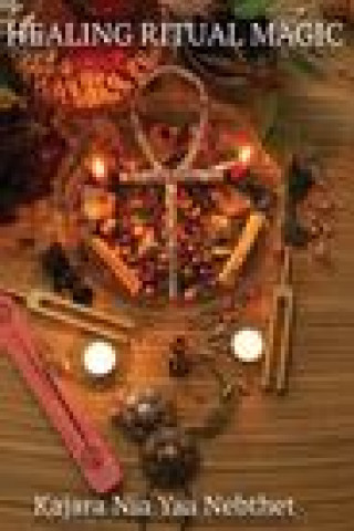 Knjiga Healing Ritual Magic 