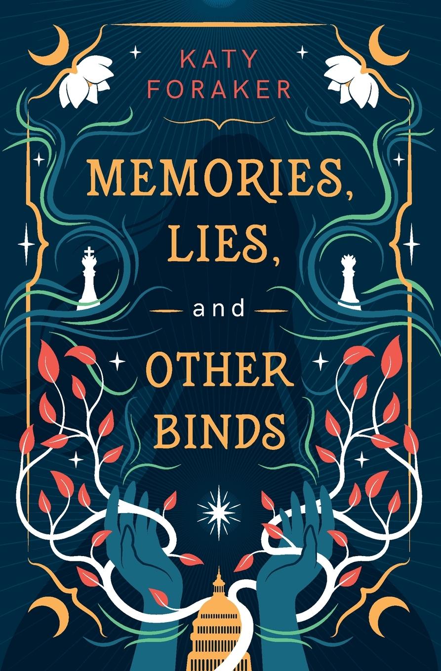 Knjiga Memories, Lies, and Other Binds Katy Foraker