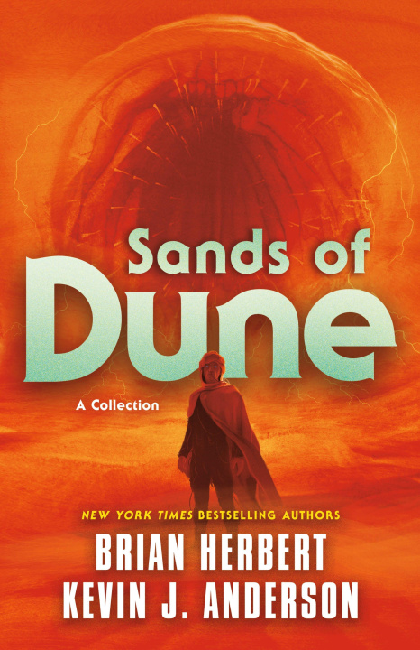 Carte Sands of Dune: Novellas from the Worlds of Dune Kevin J. Anderson