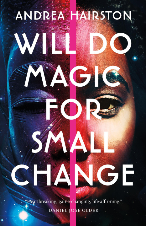 Kniha Will Do Magic for Small Change Andrea Hairston