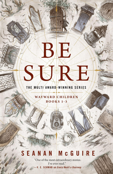 Книга Be Sure: Wayward Children, Books 1-3 