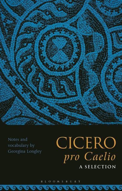 Könyv Cicero, pro Caelio: A Selection 