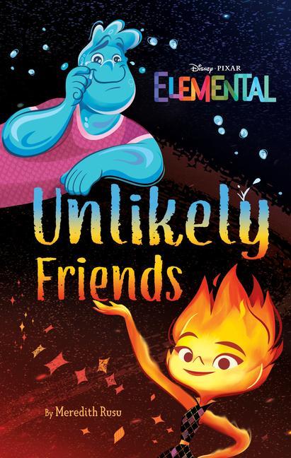Kniha Disney/Pixar Elemental Unlikely Friends 
