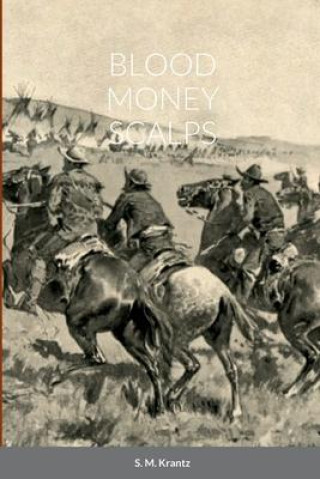 Knjiga Blood Money Scalps S.M. KRANTZ
