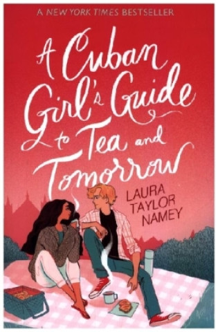 Könyv Cuban Girl's Guide to Tea and Tomorrow 