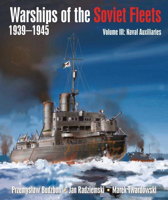 Книга Warships of the Soviet Fleets, 1939-1945 Jan Radziemski