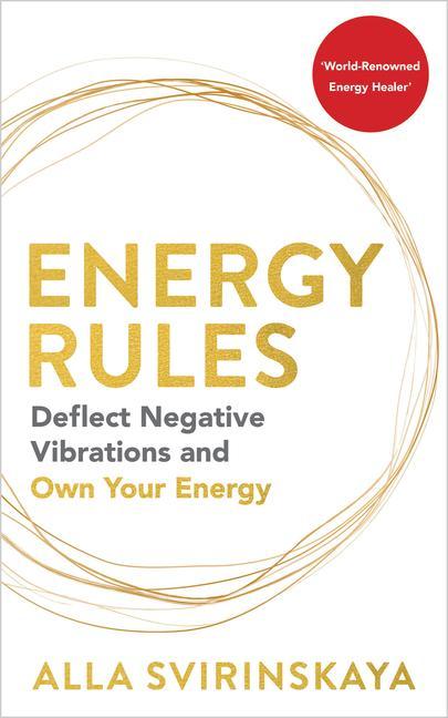 Boek Energy Rules: Deflect Negative Vibrations and Own Your Energy Svirinskaya