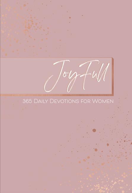Kniha Joyfull: 365 Daily Devotions for Women 