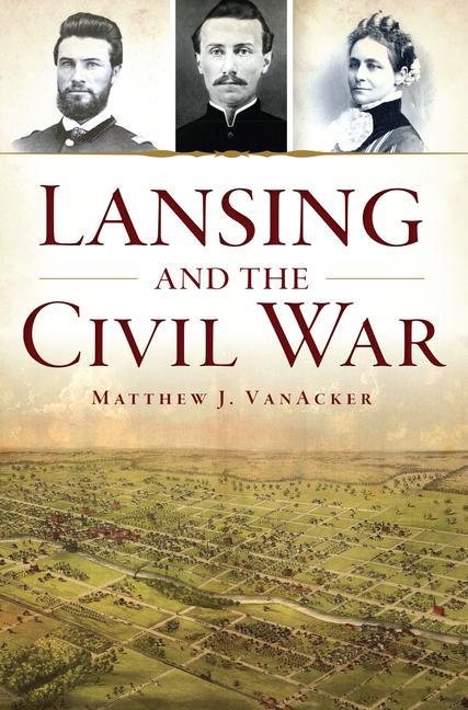 Knjiga Lansing and the Civil War VanAcker
