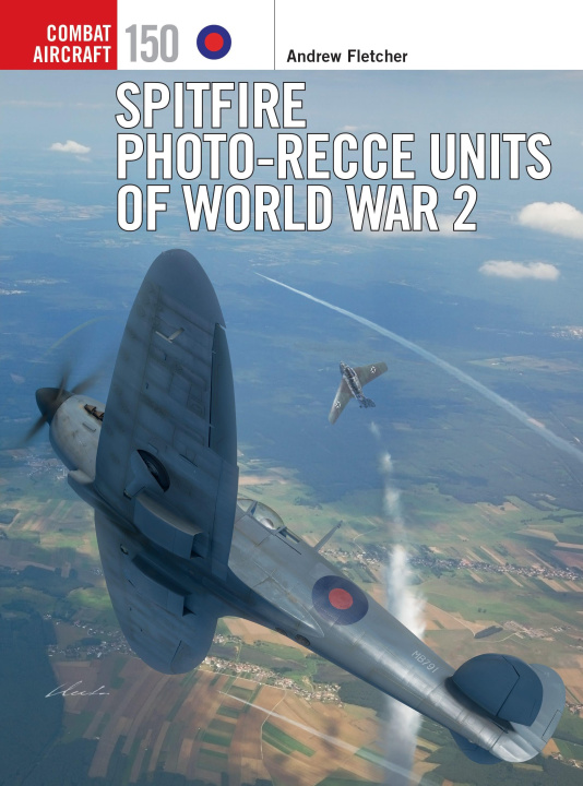 Kniha Spitfire Photographic Reconnaissance Units of World War 2 Jim Laurier