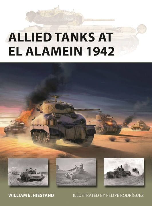 Книга Allied Tanks at El Alamein 1942 Felipe Rodríguez