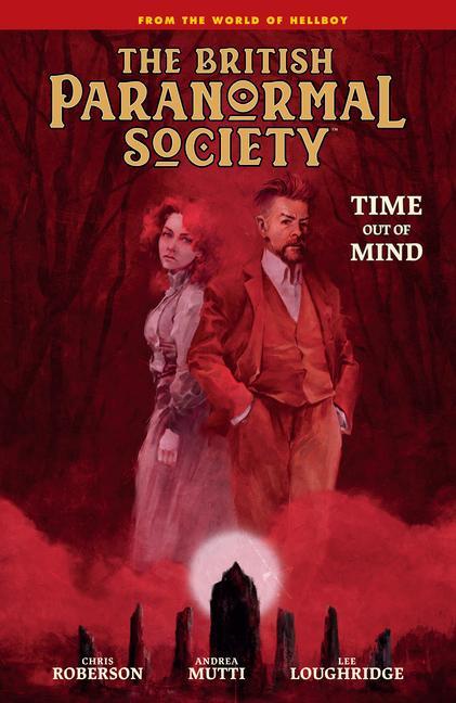 Carte British Paranormal Society: Time Out Of Mind Chris Roberson