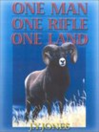 Kniha One Man, One Rifle, One Land 
