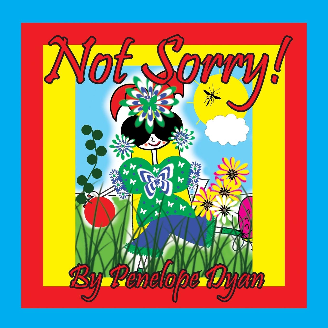 Knjiga Not Sorry! Penelope Dyan