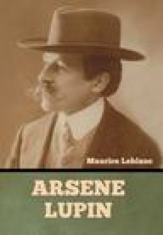 Knjiga Arsene Lupin Maurice Leblanc