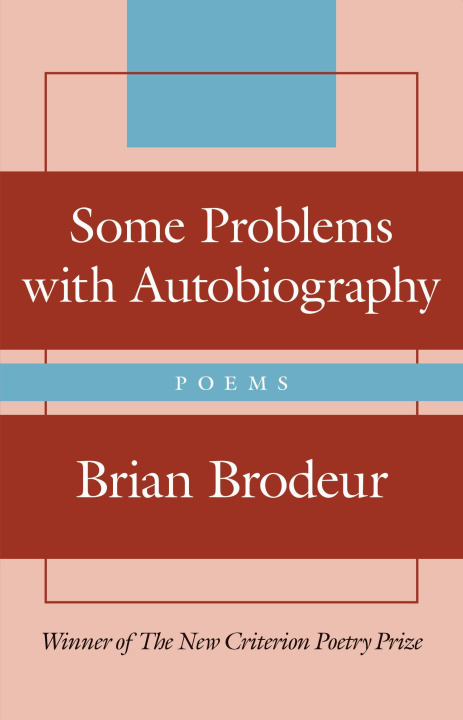Buch Some Problems with Autobiography Brian Brodeur