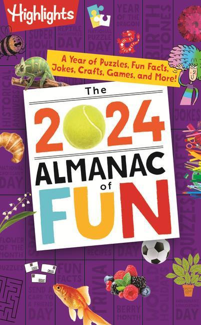 Книга The 2024 Almanac of Fun: A Year of Puzzles, Fun Facts, Jokes, Crafts, Games, and More! 