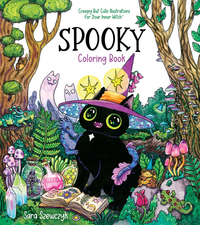 Kniha Spooky Coloring Book: Creepy But Cute Illustrations for Your Inner Witch 