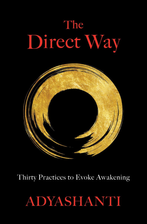 Książka The Direct Way: Thirty Practices to Evoke Awakening 