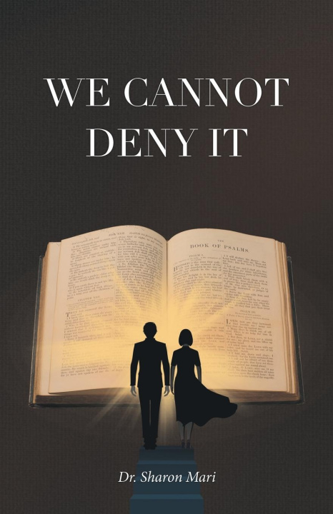 Knjiga We Cannot Deny It Dr. Sharon Mari