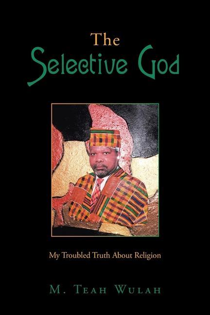 Knjiga The Selective God M. Teah Wulah