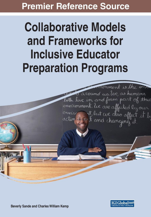 Knjiga Collaborative Models and Frameworks for Inclusive Educator Preparation Programs Charles William Kemp