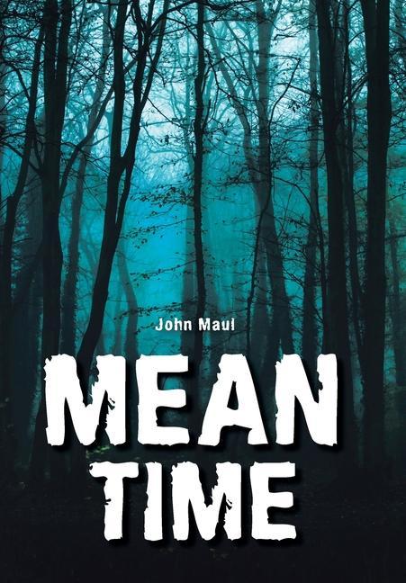 Knjiga Mean Time John Maul