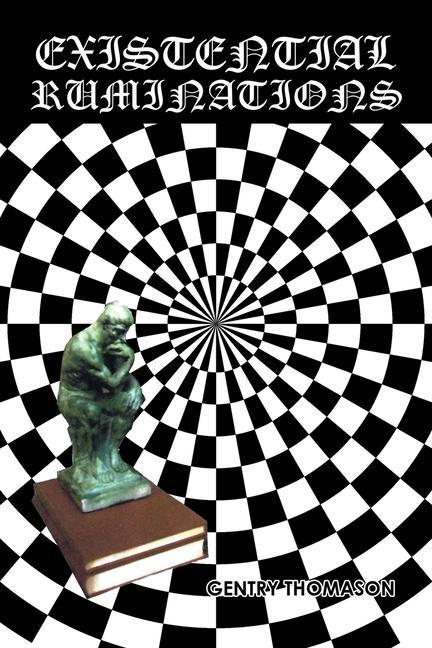 Knjiga Existential Ruminations Gentry Thomason