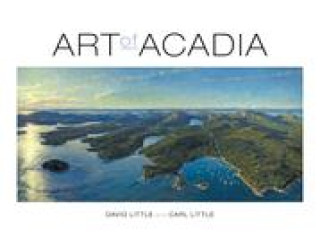 Kniha Art of Acadia Carl Little
