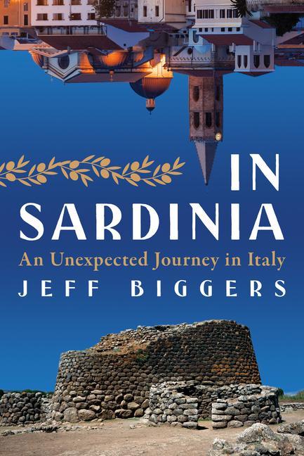 Книга In Sardinia: An Unexpected Journey in Italy 