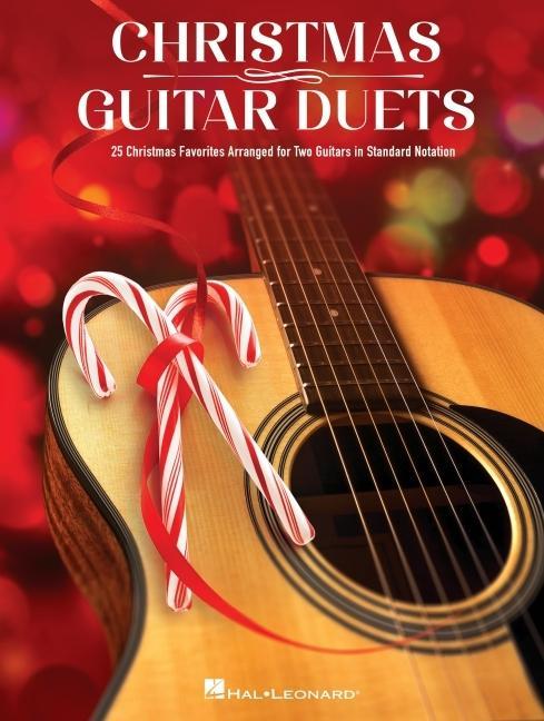 Könyv Christmas Guitar Duets: 25 Christmas Favorites Arranged for Two Guitars in Standard Notation 