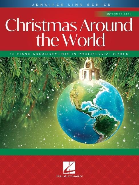 Könyv Christmas Around the World: 12 Intermediate Piano Solo Arrangements in Progressive Order Jennifer Linn Series 