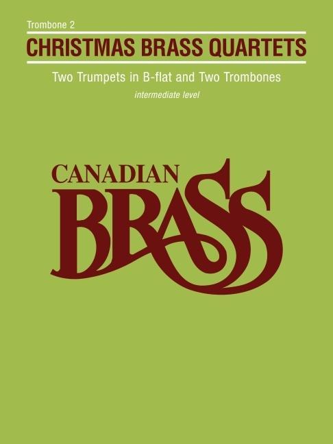 Book Canadian Brass Christmas Quartets Trombone 2 Part 