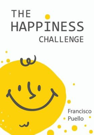 Libro The Happiness Challenge Francisco Fabian Puello