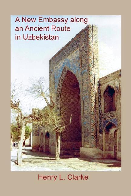 Carte A NEW EMBASSY ALONG AN ANCIENT ROUTE IN UZBEKISTAN 