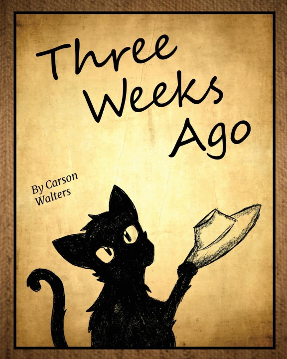 Knjiga Three Weeks Ago Carson Walters