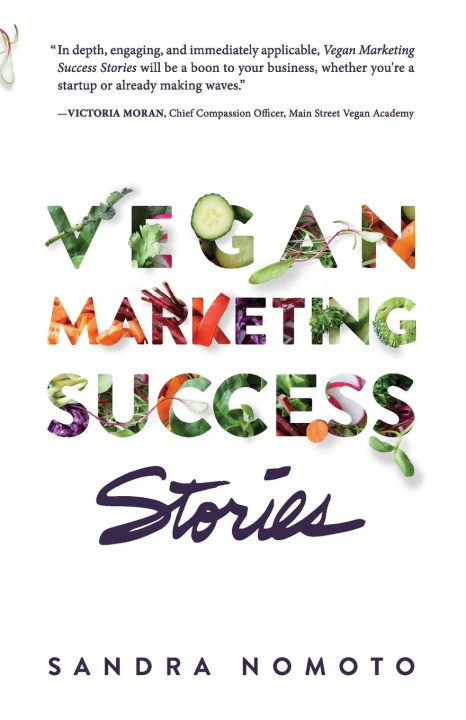 Kniha Vegan Marketing Success Stories Carole Audet